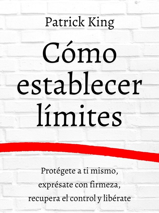 Title details for Cómo establecer límites by Patrick King - Available